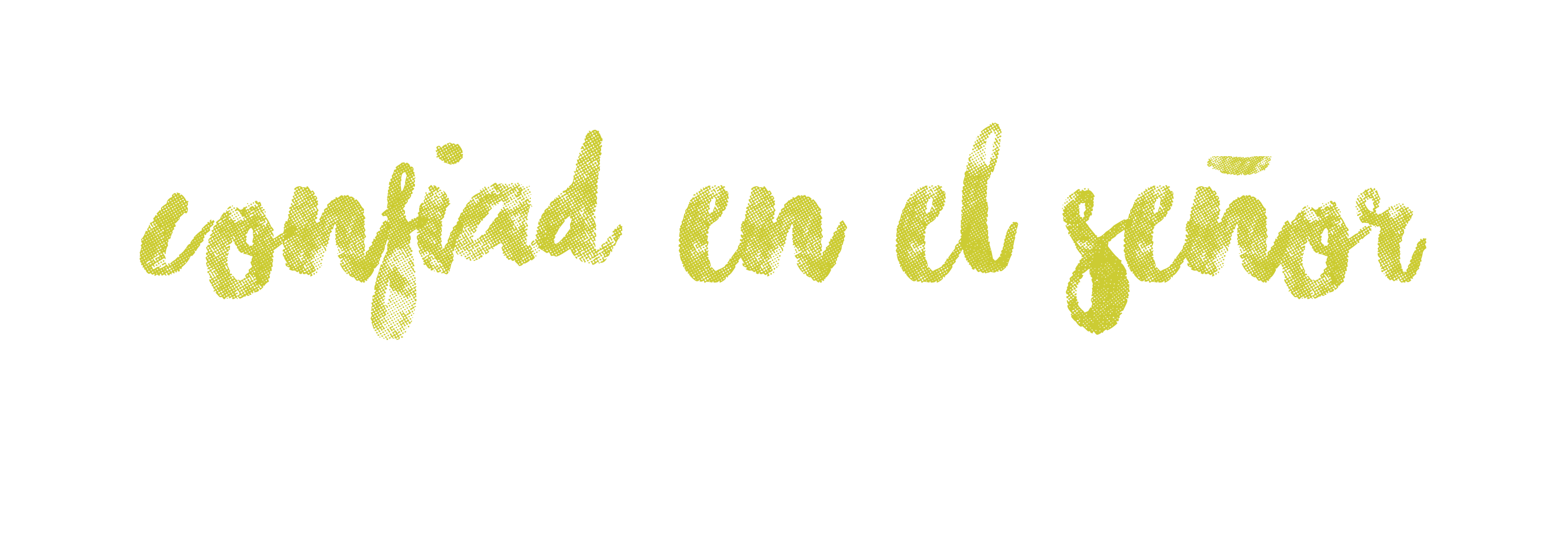 Confiad en el Señor